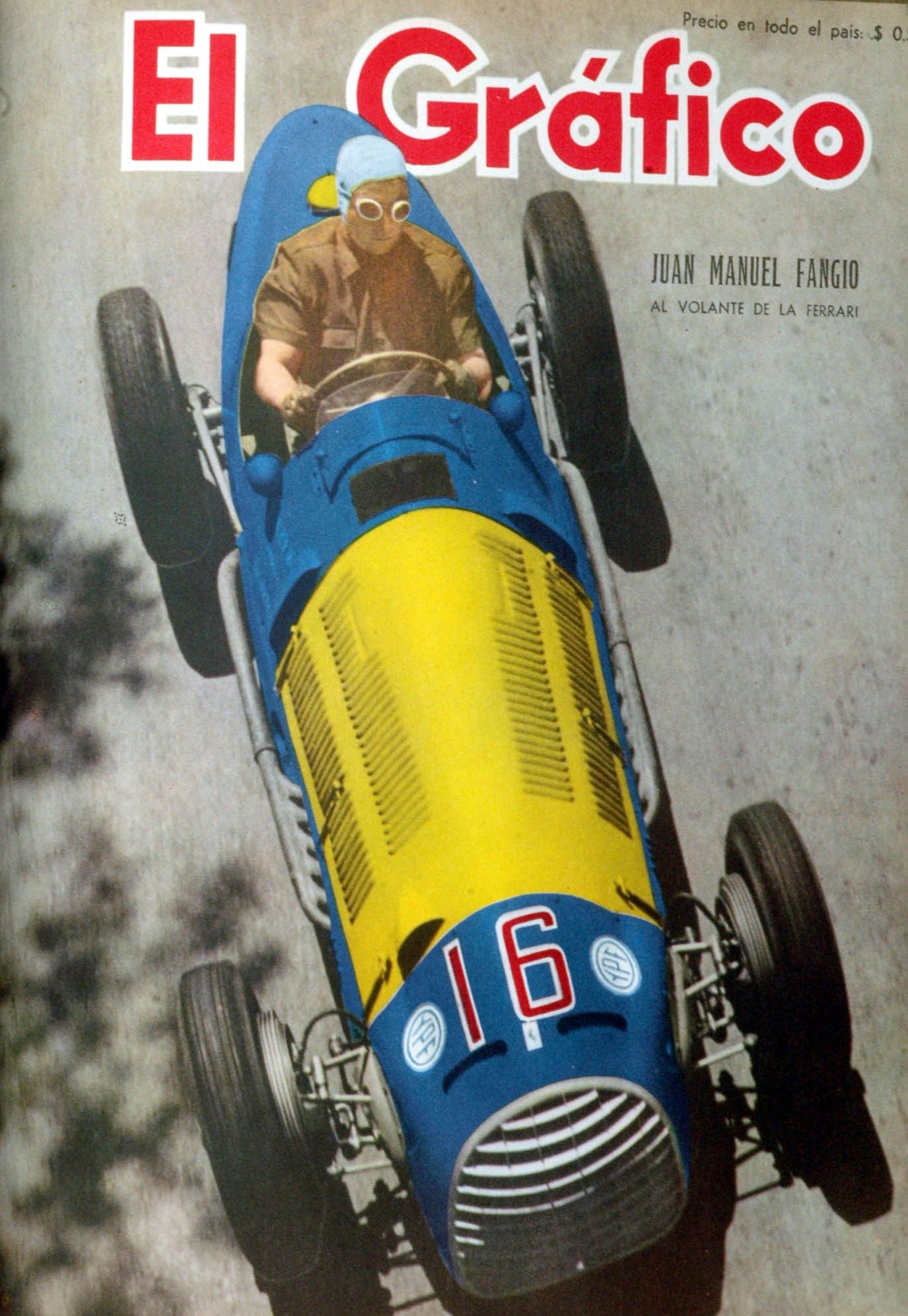 In colour: a magazine cover seen whole: from above, Fangio, in a pale cloth helmet and white-rimmed goggles, steers a single-seater painted blue with a yellow bonnet and a red 16 on its nose; the magazine’s red title runs across the top, with a cover line at the right.